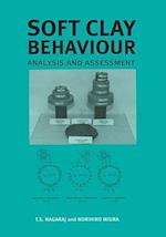 Soft Clay Behaviour Analysis and Assessment