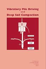 Vibratory Pile Driving and Deep Soil Compaction