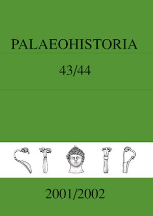 Palaeohistoria 43-44 (2001-2002)