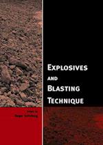 Explosives and Blasting Technique