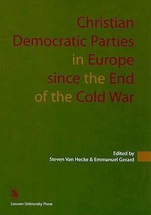 Christian Democratic Parties in Europe Since the End of the Cold War
