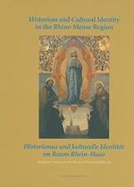 Historism and Cultural Identity in the Rhine-Meuse Region