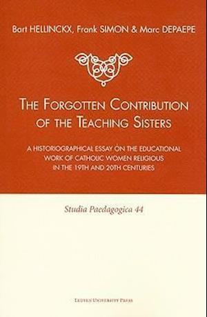 The Forgotten Contribution of the Teaching Sisters