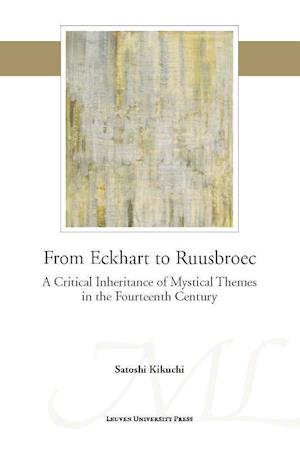 From Eckhart to Ruusbroec