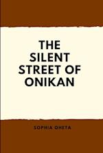 The Silent Street of Onikan