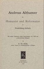 Andreas Althamer, Der Humanist Und Reformator in Brandenburg-Ansbach