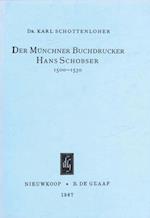 Der Münchner Buchdrucker Hans Schobser, 1500-1530