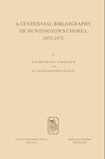 A Centennial Bibliography of Huntingtons' Chorea 1872-1972