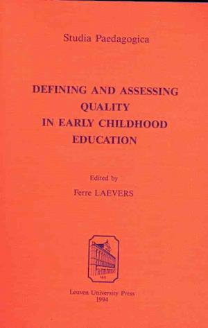 Defining and Assessing Quality in Early Childhood Education