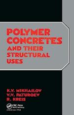Polymer Concretes and Their Structural Uses
