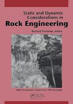 Static and Dynamic Considerations in Rock Engineering