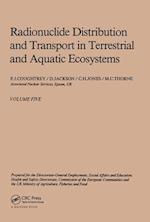 Radionuclide distribution and transport in terrestrial and aquatic ecosystems, volume 5