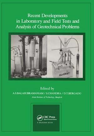 Recent Developments in Laboratory and Field Tests and Analysis of Geotechnical Problems