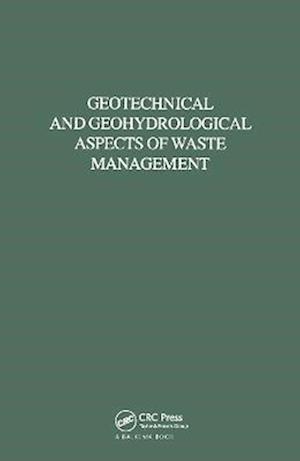 Geotechnical and Geohydrological Aspects of Waste Management