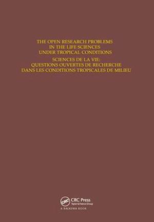 The Open Research Problems in the Life Sciences under Tropical Conditions