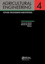 Agricultural Engineering, Volume 4: Power, processing and systems
