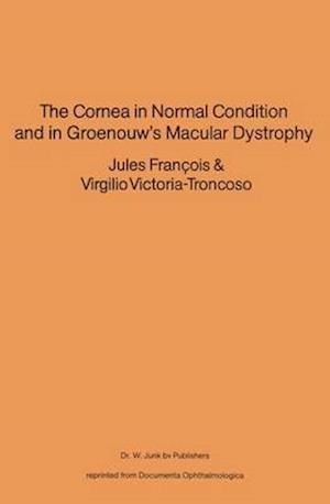 The Cornea in Normal Condition and in Groenouw's Macular Dystrophy