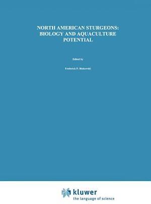 North American Sturgeons: Biology and Aquaculture Potential