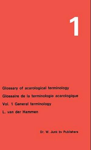 Glossary of Acarological Terminology Glossaire de la terminologie acarologique