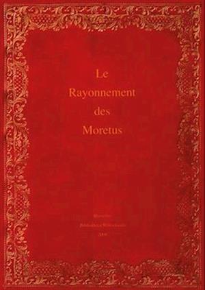 Le Rayonnement Des Moretus