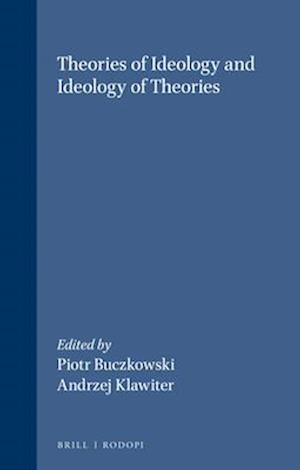 Theories of Ideology and Ideology of Theories