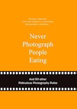 Never Photograph People Eating