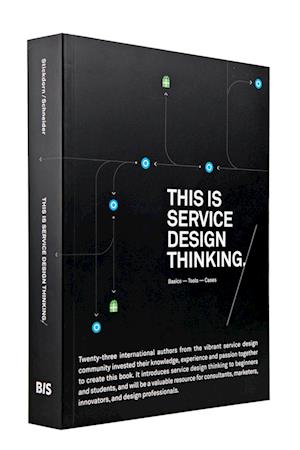 This is Service Design Thinking. Basics - Tools - Cases