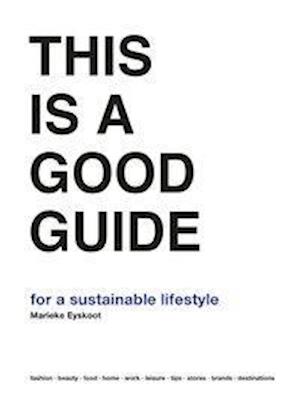 This is a Good Guide - for a Sustainable Lifestyle