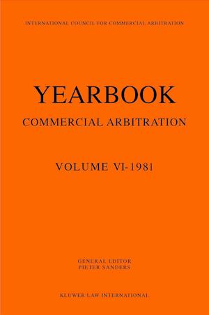 Yearbook of Commercial Arbitration Volume VI- 1981
