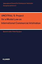 Congress Series: Uncitral'S Project For A Model Law Vol 2 