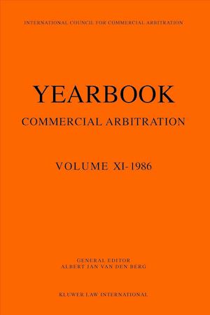 Yearbook Commercial Arbitration Volume XI - 1986