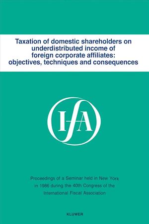 Taxation of Domestic Shareholders on Underdistributed Income of Foreign Corporate Affiliates