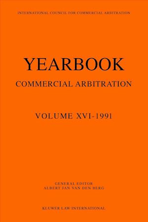 Yearbook Commercial Arbitration Volume XVI - 1991