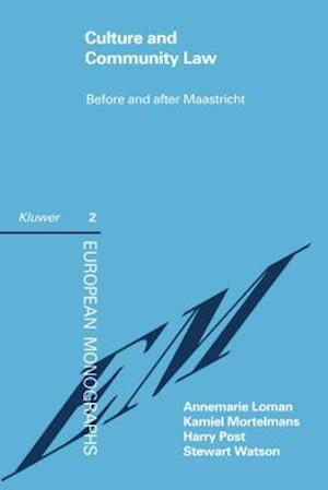 Culture And Community Law Before And After Maastricht