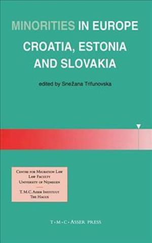 Minorities in Europe:Croatia, Estonia and Slovakia