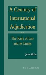 A Century of International Adjudication:The Rule of Law and Its Limits