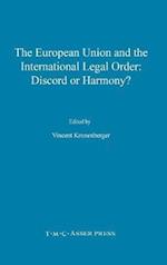 The European Union and the International Legal Order:Discord or Harmony?