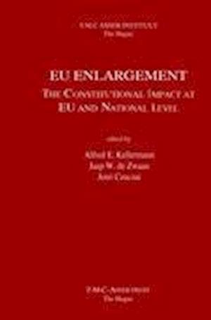 EU Enlargement:The Constitutional Impact at EU and at National Level