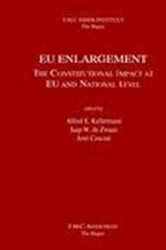 EU Enlargement:The Constitutional Impact at EU and at National Level
