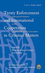 Treaty Enforcement and International Cooperation in Criminal Matters:With Special Reference to the Chemical Weapons Convention