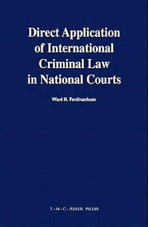 Direct Application of International Criminal Law in National Courts