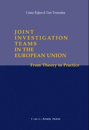 Joint Investigation Teams in the European Union