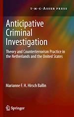 Anticipative Criminal Investigation