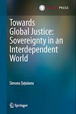 Towards Global Justice: Sovereignty in an Interdependent World