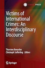 Victims of International Crimes: An Interdisciplinary Discourse