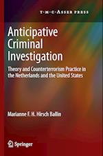 Anticipative Criminal Investigation