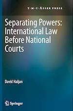 Separating Powers: International Law before National Courts