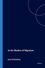In the Shadow of Migration