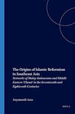 The Origins of Islamic Reformism in Southeast Asia