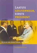 Laatste Gouverneur, Eerste President